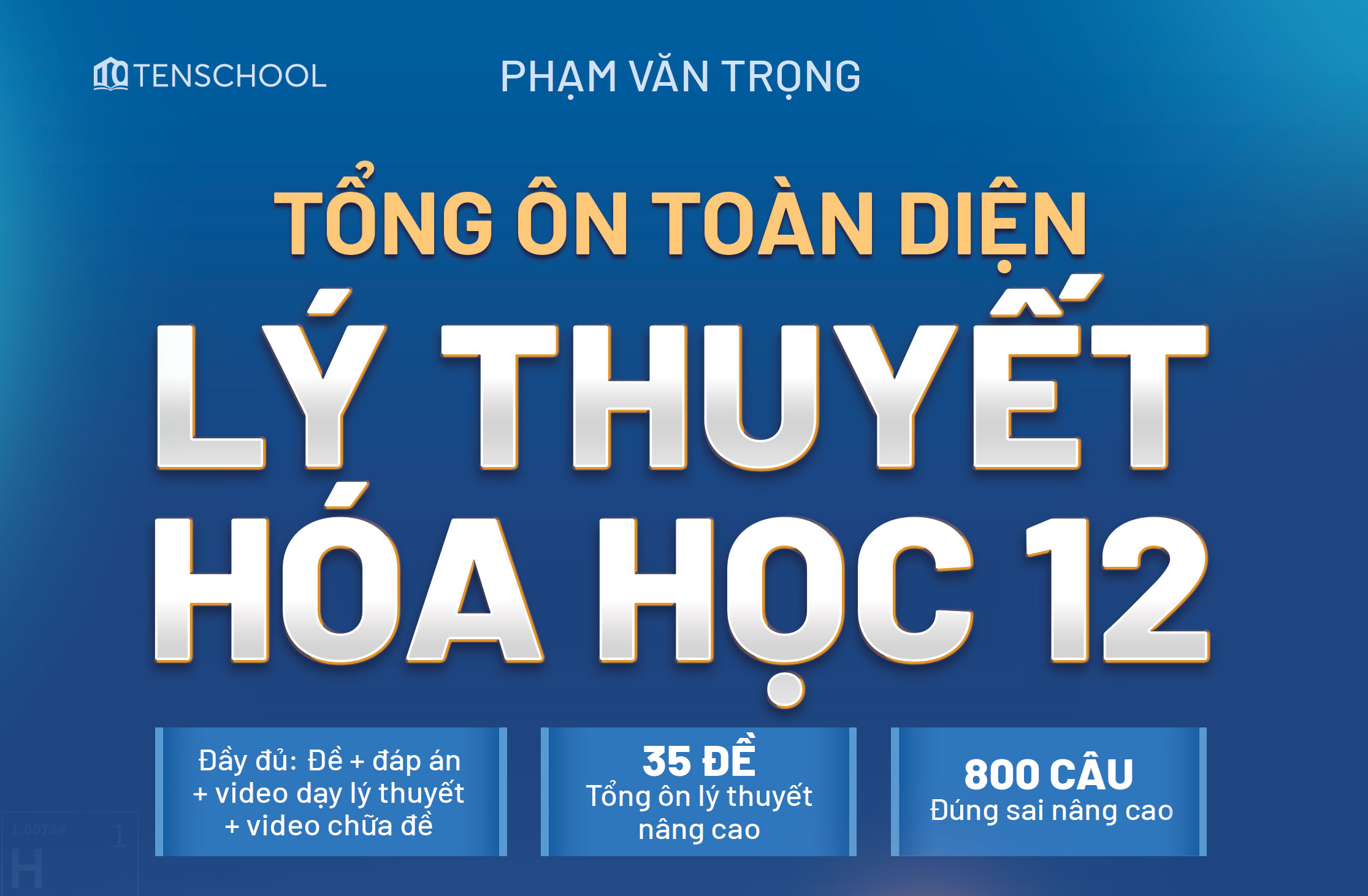 HÓA HỌC 12 - TỔNG ÔN TOÀN DIỆN LÝ THUYẾT