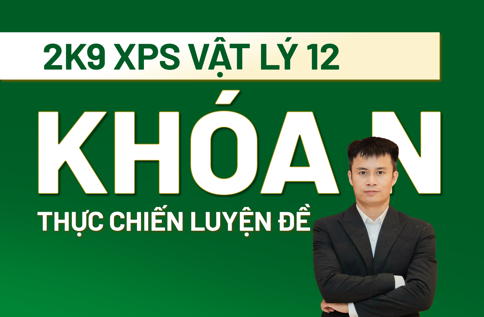 2K9 VẬT LÝ 12 - KHÓA N - THỰC CHIẾN LUYỆN ĐỀ - THẦY LÊ TÙNG ƯNG